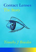 Contact Lenses: The Story 0955898102 Book Cover