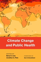 Climate Change and Public Health 0197683290 Book Cover