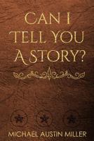 Can I Tell You a Story? 1731305478 Book Cover