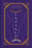 Crooked Throne 125718184X Book Cover