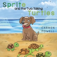 Sprite and the Two Talking Turtles 1528914252 Book Cover