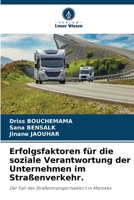 Erfolgsfaktoren für die soziale Verantwortung der Unternehmen im Straßenverkehr. (German Edition) 6208465893 Book Cover