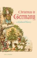 Christmas in Germany: A Cultural History 1469622130 Book Cover