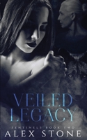 Veiled Legacy B08RQNPV49 Book Cover