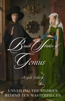 Brush Strokes of Genius: Uncovering the True Meaning of Ten Iconic Paintings B0DS11L2TQ Book Cover