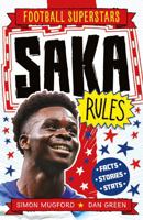 FOOTBALL SUPERSTARS: SAKA RULES 1804535737 Book Cover
