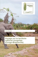 Voyage sur le territoire national congolais (Congo-Brazzaville) 6203864323 Book Cover