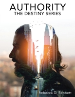Authority: The Destiny Series B088JKJ79M Book Cover