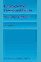 Dynamics of Data Envelopment Analysis: Theory of Systems Efficiency 9048145821 Book Cover