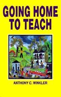 Going Home to Teach 1405068833 Book Cover