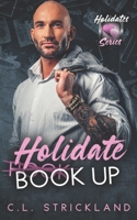 Holidate Book Up: The Holidates Series, Book 45 B0FPX58696 Book Cover