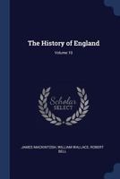 The History of England; Volume 10 1376416085 Book Cover