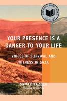 Your Presence Is a Danger to Your Life