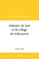 L'histoire de Zoé et du village de Voleauvent (French Edition) 2414548037 Book Cover