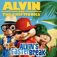 Alvin and the Chipmunks: Alvin's Easter Break 0062252224 Book Cover