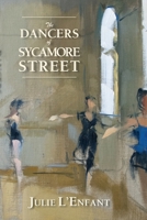 The Dancers of Sycamore Street 1959770772 Book Cover