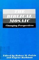 The Biblical Mosaic: Changing Perspectives 0800615107 Book Cover