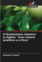 Il femminismo islamico in Egitto: "Una visione analitica e critica" (Italian Edition) 620717724X Book Cover