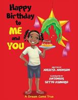 Happy Birthday to Me and You 1498490883 Book Cover