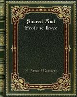 Sacred And Profane Love 0368257347 Book Cover