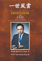 A Professor and Ceo: True Story 1796042285 Book Cover