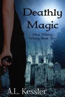 Deathly Magic B0BYR894B4 Book Cover