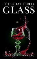 The Shattered Glass B0DRPRVJPQ Book Cover