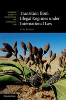 Transition from Illegal Regimes Under International Law 1107679664 Book Cover