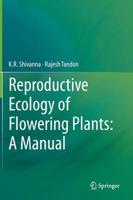 Reproductive Ecology of Flowering Plants: A Manual 8132220021 Book Cover