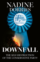 Downfall: The thrilling new political book from the author of The Plot, Nadine Dorries B0DXN29CDH Book Cover