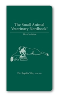 The Small Animal Veterinary Nerdbook 0964151812 Book Cover