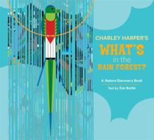 Charley Harper's What's in the Rain Forest? 0764965840 Book Cover