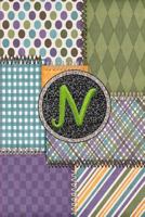 N: Monogram Initial Letter N Notebook Journal Colorful Quilt Fabric Pattern 1794332758 Book Cover