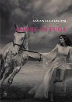 Amore in Fuga 1447745582 Book Cover