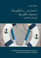 Kreuzfahrten... mal anders! Reiseführer Kanaren 2019/2020 (German Edition) 3749478090 Book Cover