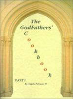 The Godfathers' Cookbook: Part I 1587214784 Book Cover
