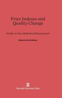 Price Indexes and Quality Change: Studies in New Methods of Measurement 0674592611 Book Cover