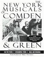 The New York Musicals of Comden and Green 1557832420 Book Cover