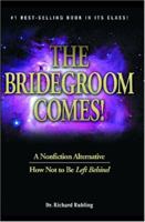 The Bridegroom Comes! 1553063333 Book Cover