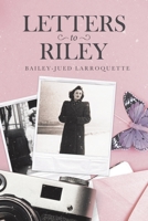 Letters to Riley 0228858798 Book Cover