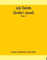 Lady Charlotte Schreiber's Journals: Confidences of a Collector of Ceramics and Antiques Throughout Britain, France, Holland, Belgium, Spain, Portugal, Turkey, Austria and Germany from the Year 1869-1 9354159281 Book Cover