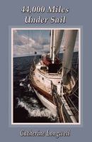 44,000 Miles Under Sail 1589098072 Book Cover