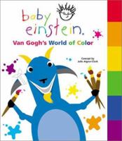 Baby Einstein: Van Gogh's World of Color (Baby Einstein Books) 0786808055 Book Cover