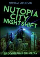Nutopia City Nightshift: Eine Cyberpunk Gun-Opera 3735785956 Book Cover