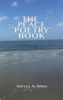 The Peace Poetry Book 1530598834 Book Cover