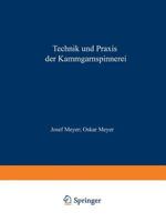 Technik Und Praxis Der Kammgarnspinnerei: Ein Lehrbuch Hilfs- Und Nachschlagewerk 3642984010 Book Cover