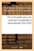 de La Simplification Des Principes Constitutifs Et Administratifs, Ou Commentaire Nouveau 2011788021 Book Cover