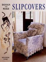Design And Make Slipcovers 1853684678 Book Cover