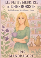 PETITS MEURTRES DE HERBORISTE: BELLADONE ET BOUILLOIRE TOME 1 2322664413 Book Cover