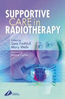 Supportive Care in Radiotherapy 0443064865 Book Cover